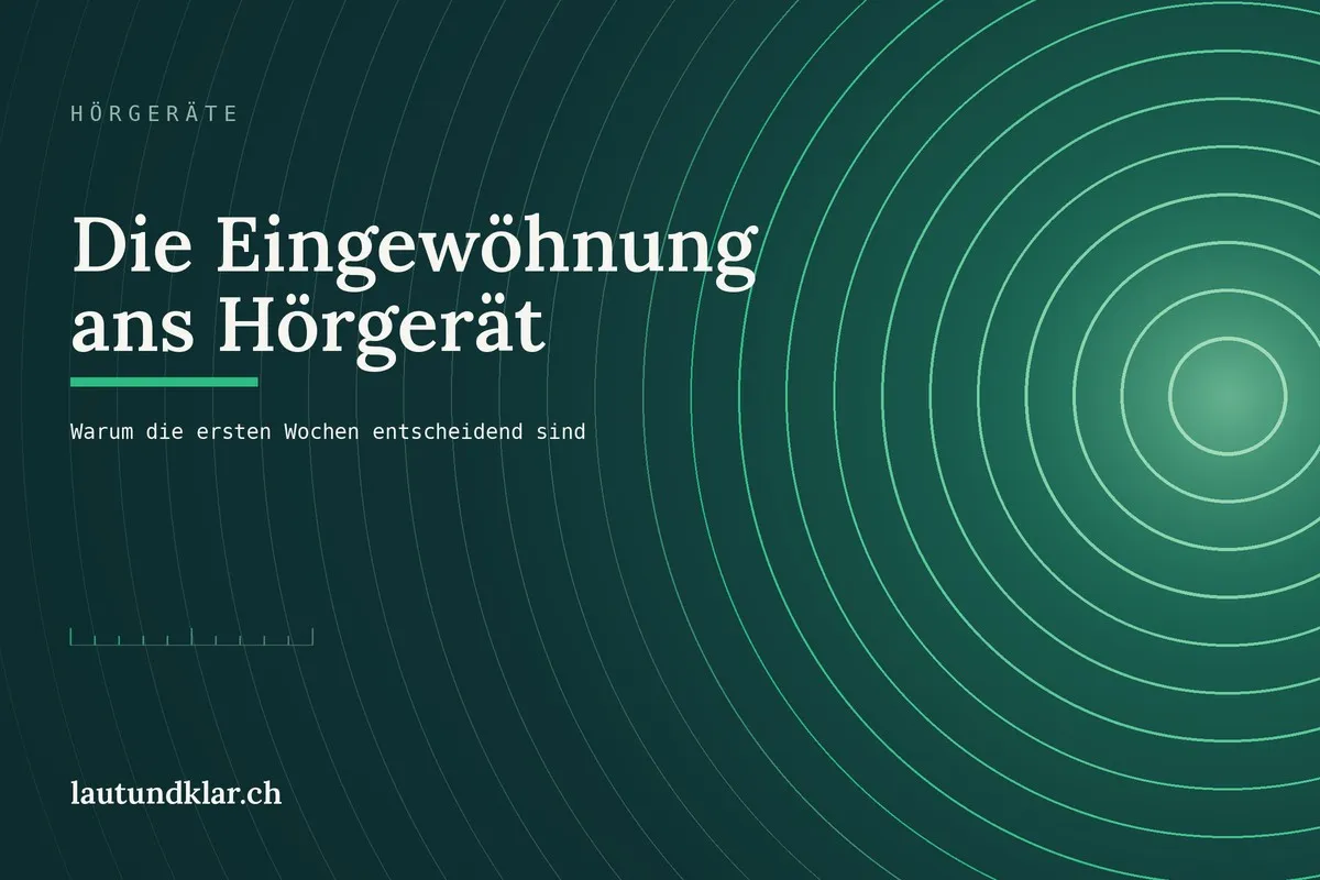 Titelbild: Eingewöhnung ans Hörgerät, warum die ersten Wochen entscheidend sind