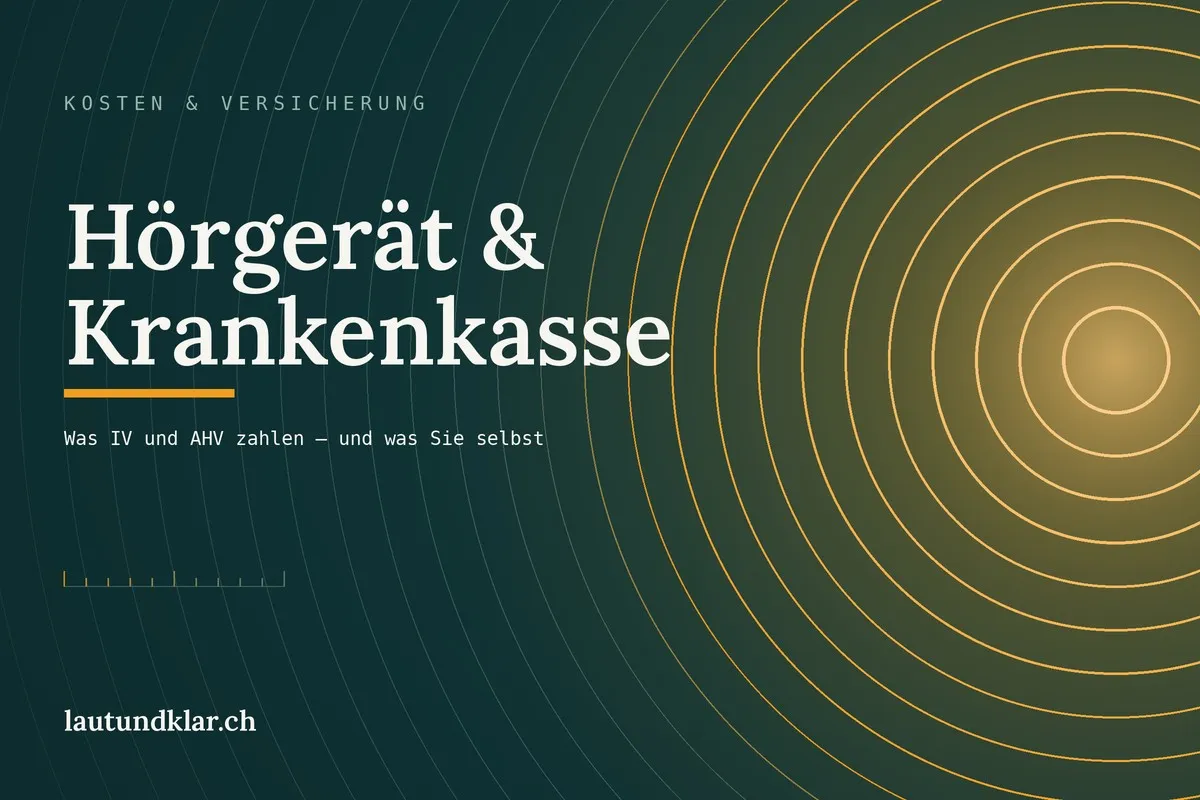 Titelbild: Hörgerät und Krankenkasse in der Schweiz — was IV und AHV zahlen und was Sie selbst